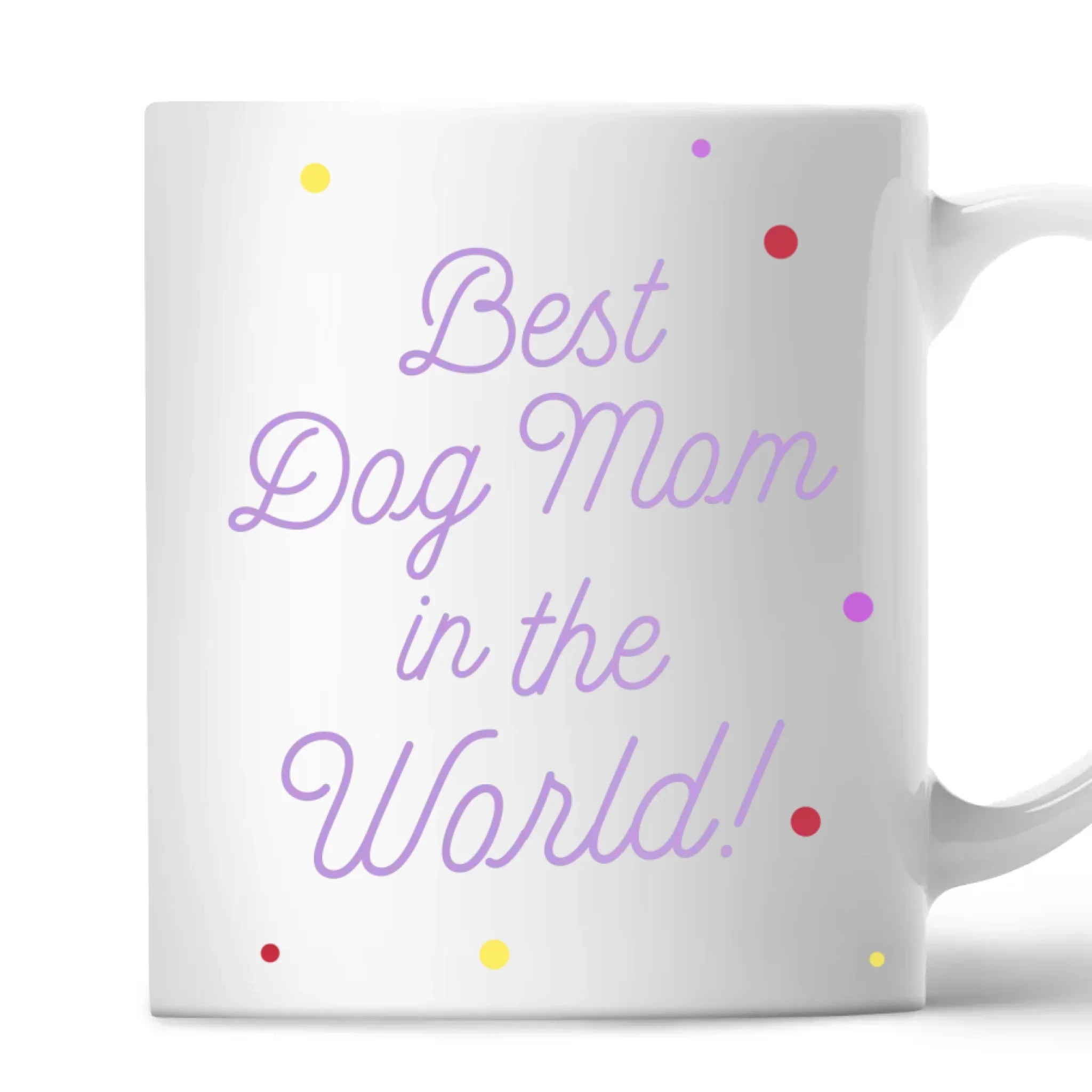 Best Dog Mom in the World Mother’s Day Mug