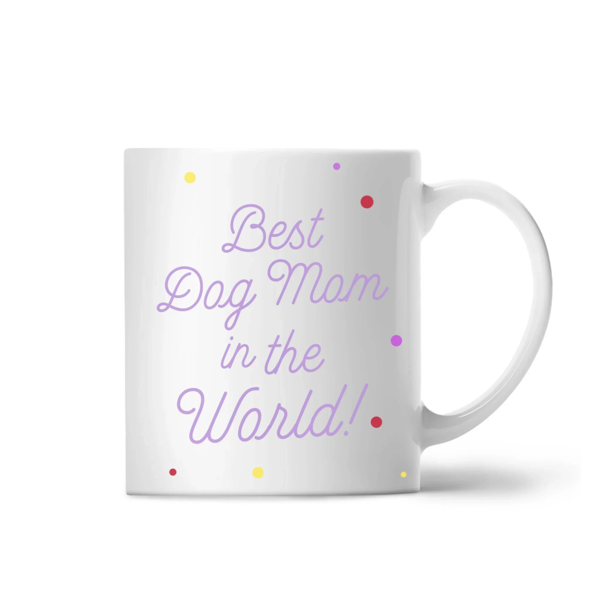 Best Dog Mom in the World Mother’s Day Mug
